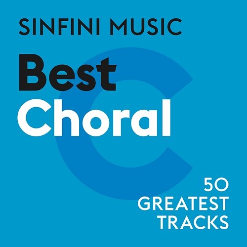 Sinfini Music: Best Choral Various Artists