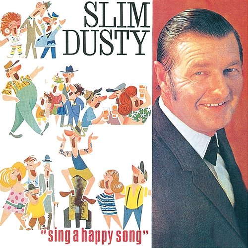 Sing A Happy Song Slim Dusty