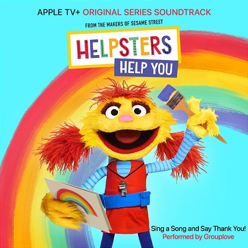 Sing A Song and Say Thank You! Helpsters & Cody feat. Grouplove
