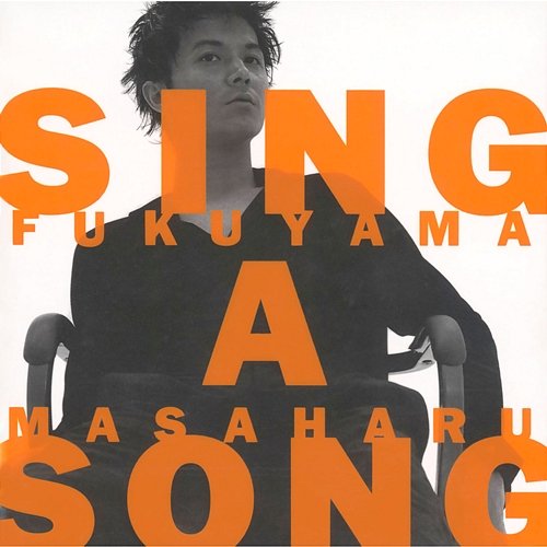 Sing A Song Masaharu Fukuyama