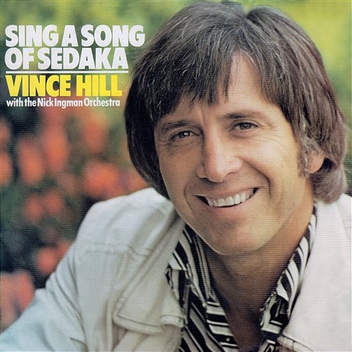 Sing a Song of Sedaka Vince Hill