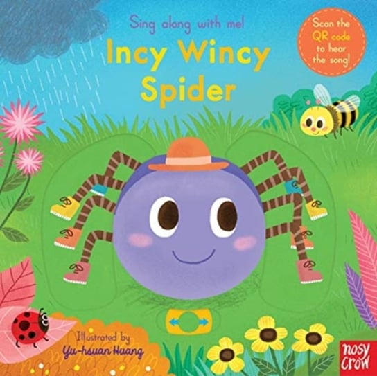 Sing Along With Me! Incy Wincy Spider Nosy Crow