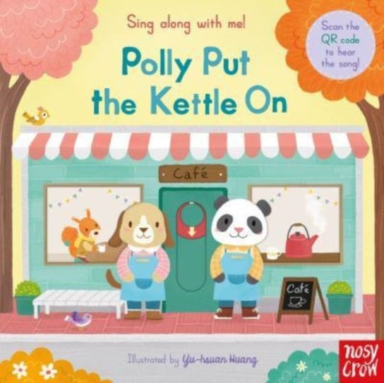 Sing Along With Me! Polly Put the Kettle On Huang Yu-Hsuan