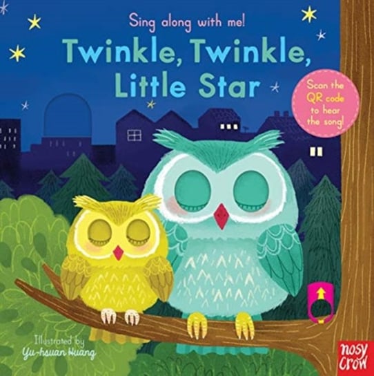 Sing Along With Me! Twinkle Twinkle Little Star Nosy Crow