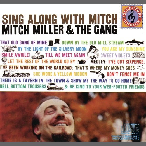Sing Along With Mitch Mitch Miller and The Gang