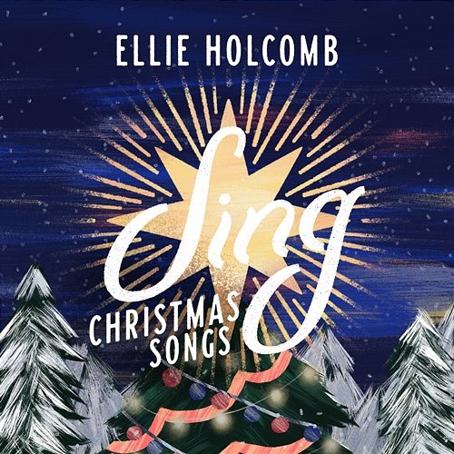 Sing: Christmas Songs Ellie Holcomb
