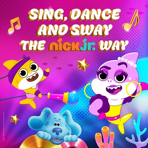 Sing, Dance and Sway the Nick Jr. Way Nick Jr.