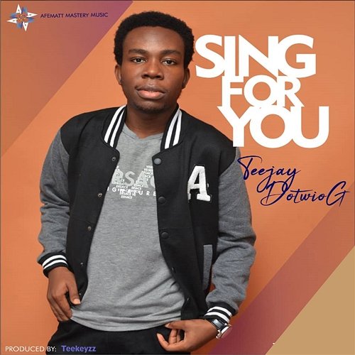 Sing For You Teejay DotwioG