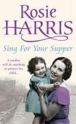 Sing for Your Supper Harris Rosie