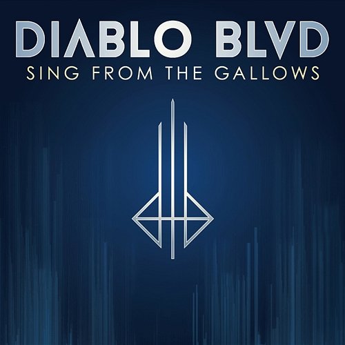 Sing from the Gallows Diablo Blvd