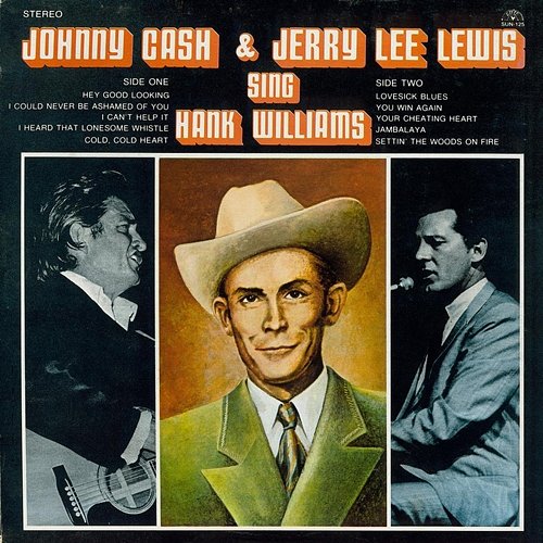 Sing Hank Williams Johnny Cash, Jerry Lee Lewis