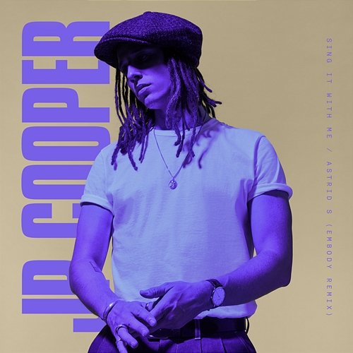 Sing It With Me JP Cooper, Astrid S