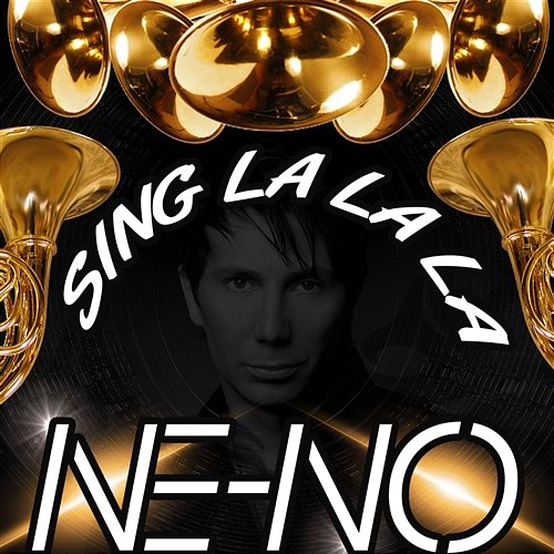 Sing La La La Ne-No