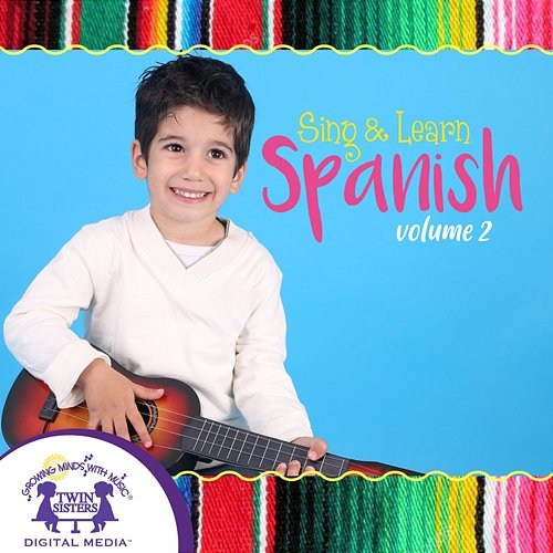 Sing & Learn Spanish Vol. 2 Kim Mitzo Thompson, Nashville Kids' Sound
