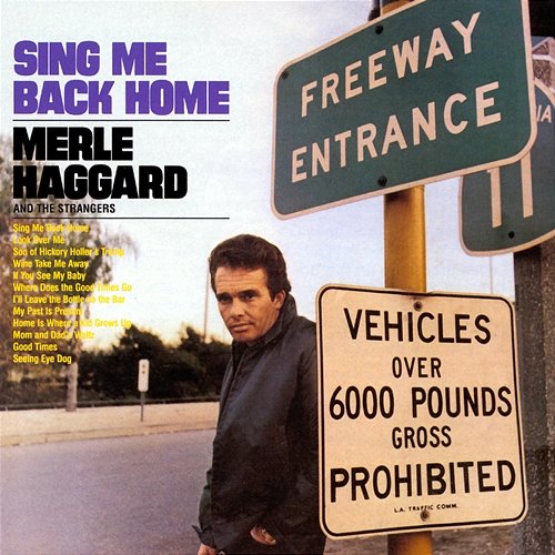 Sing Me Back Home Merle Haggard & The Strangers