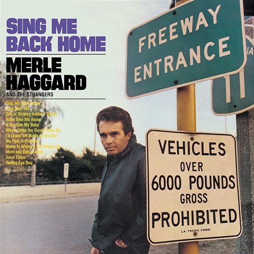 Sing Me Back Home/Legend Of Bonnie & Clyde Merle Haggard