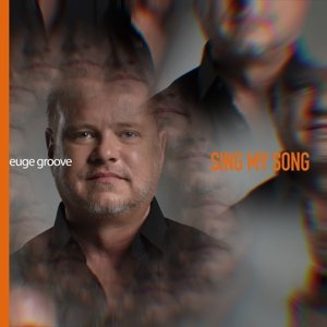 Sing My Song Groove Euge
