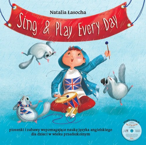 Sing & Play Every Day + CD Łasocha Natalia