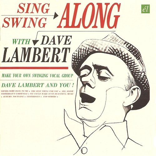 Sing & Swing Along with Dave Lambert / Jon Hendricks Evolution of the Blues Song Various Artists