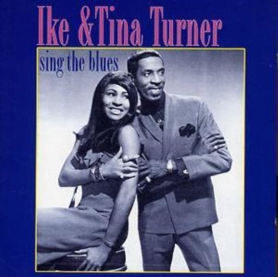 Sing The Blues IKE & Tina Turner