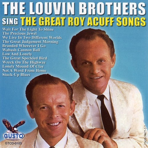 Sing The Great Roy Acuff Songs The Louvin Brothers
