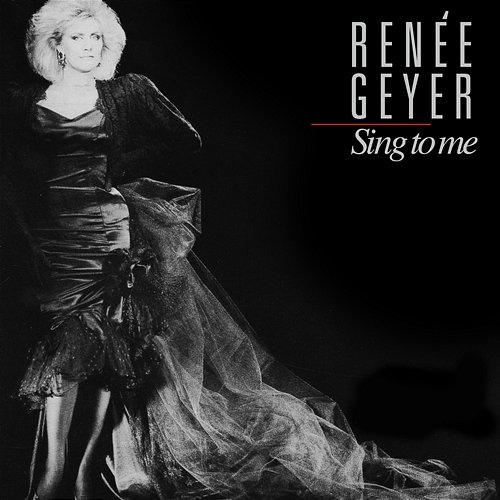 Sing To Me Renée Geyer