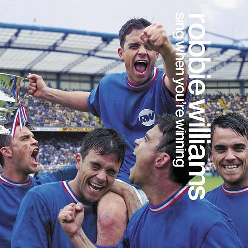 Sing When You're Winning Robbie Williams