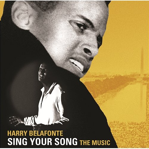 SING YOUR SONG: The Music Harry Belafonte