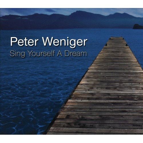 Sing Yourself A Dream Weniger Peter