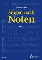 Singen nach Noten Kolneder Walter, Schmitt Karl Heinz