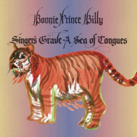 Singer's Grave - A Sea Of Tongues Bonnie Prince Billy