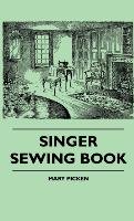 Singer Sewing Book Picken Mary