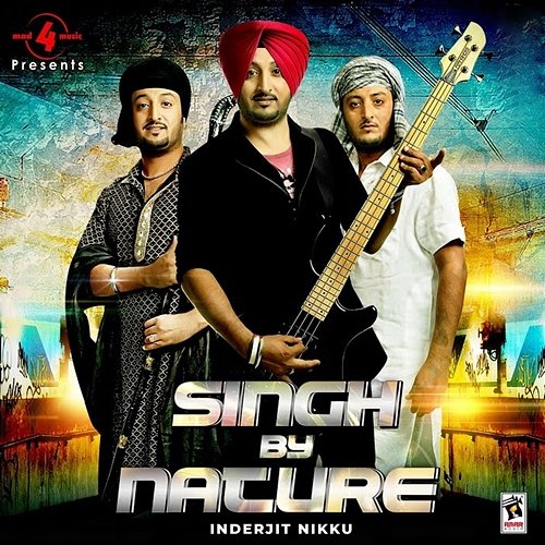 Singh By Nature Inderjit Nikku