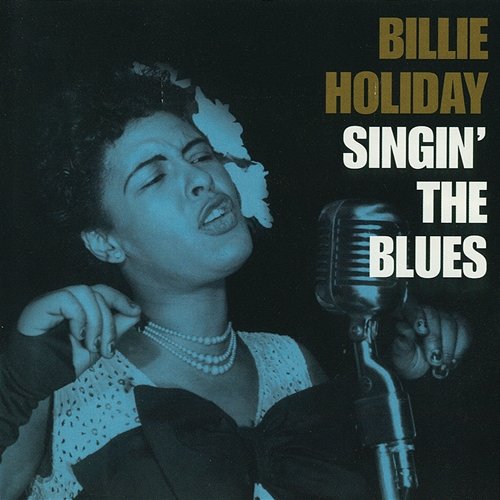 Singin' The Blues Billie Holiday