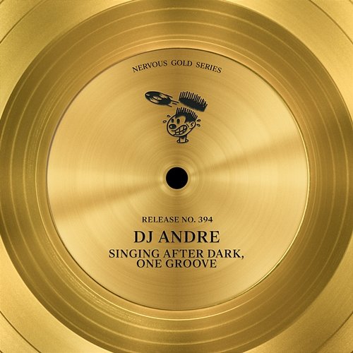 Singing After Dark / One Groove DJ Andre