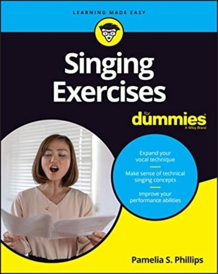 Singing Exercises For Dummies Pamelia S. Phillips