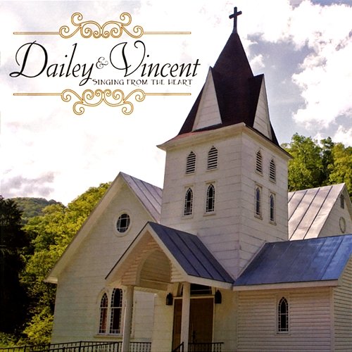 Singing From The Heart Dailey & Vincent