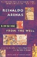 Singing from the Well Arenas Reinaldo