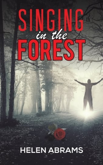 Singing in the Forest austin macauley publishers llc