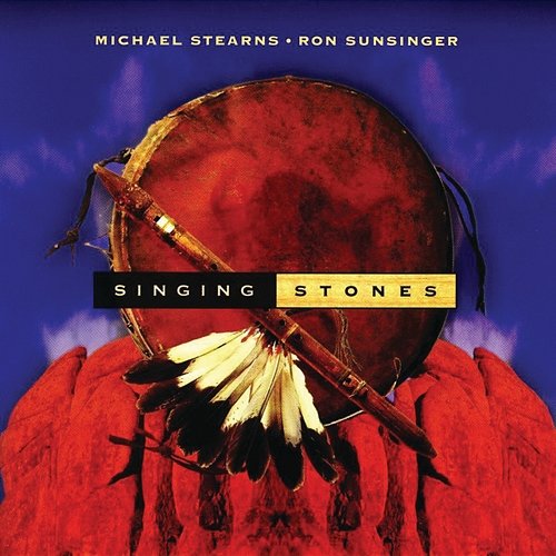 Singing Stones Michael Stearns, Ron Sunsinger