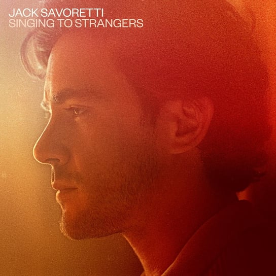 Singing To Strangers (Special Edition) Jack Savoretti