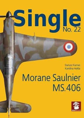 Single 22: Moraine Saulnier MS.406 Karnas Dariusz