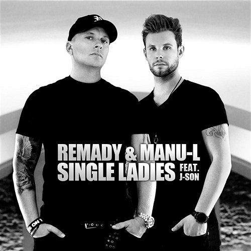 Single Ladies Remady & Manu-L