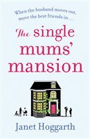 Single Mums' Mansion Hoggarth Janet