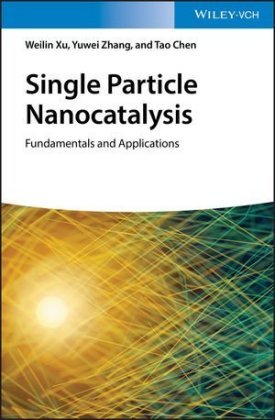Single Particle Nanocatalysis Chen Tao