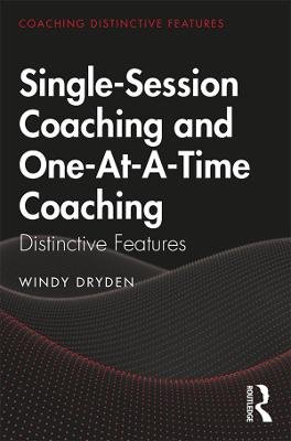 Single-Session Coaching and One-At-A-Time Coaching: Distinctive Features Opracowanie zbiorowe