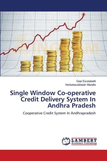 Single Window Co-operative Credit Delivery System In Andhra Pradesh Esukabatti Gopi