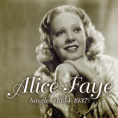 Singles (1934-1937) Alice Faye