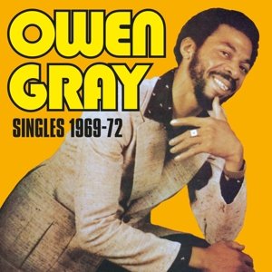 Singles 1969 - 1972 Owen Gray