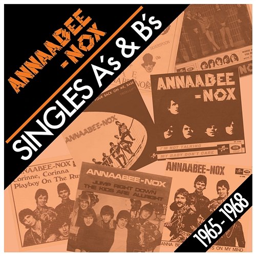 Singles A's & B's 1965-1968 Annaabee-Nox